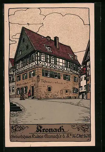 Steindruck-AK Kronach, Geburtshaus Lukas Cranachs d. Ä.
