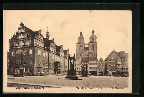 AK Wittenberg, Marktplatz mit Rathaus und Stadtkirche in der Lutherstadt