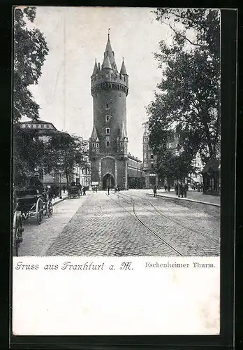 AK Frankfurt a. M., Blick zum Eschenheimer Turm
