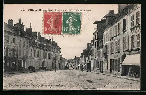 AK Villers-Cotterets, Place du Marché et la Rue de Paris