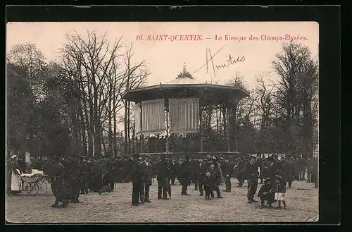 AK Saint-Quentin, le Kiosque des Champs-Élysées