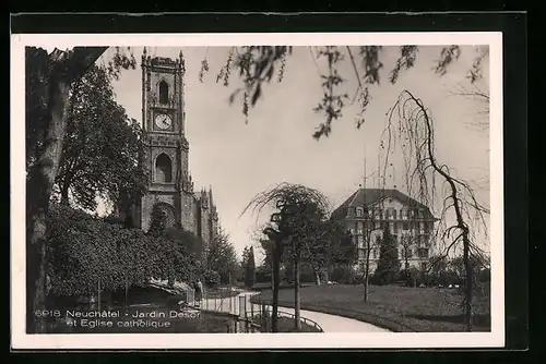 AK Neuchatel, Jardin Desor et Eglise catholique