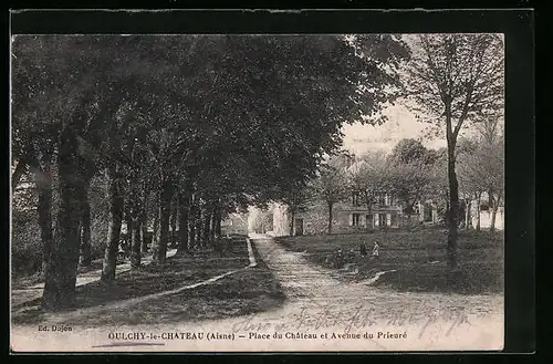 AK Oulchy-le-Chateau, Place du Château et Avenue du Prieuré
