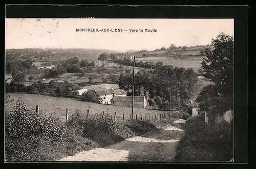 AK Montreuil-aux-Lions, Vers le Moulin