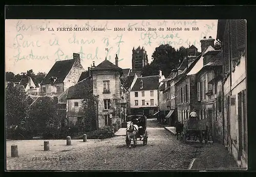 AK La Ferté-Milon, Hôtel de Ville, Rue du Marché au Blé