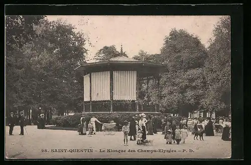 AK Saint-Quentin, le Kiosque des Champs-Elysées