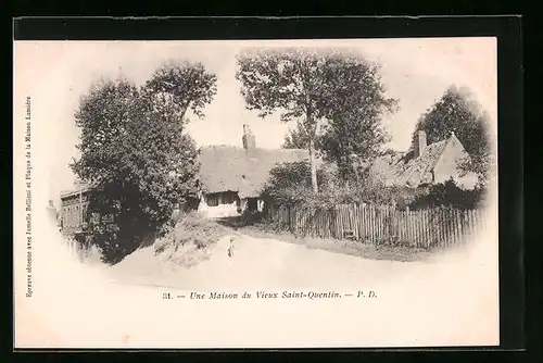 AK Saint-Quentin, Une Maison