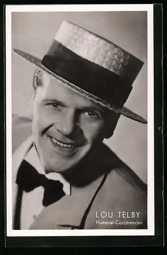 AK Humorist-Conférencier Lou Telby charmant mit Hut