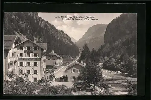 AK Le Chatelard, l'Hotel Suisse et l'Eau Noire