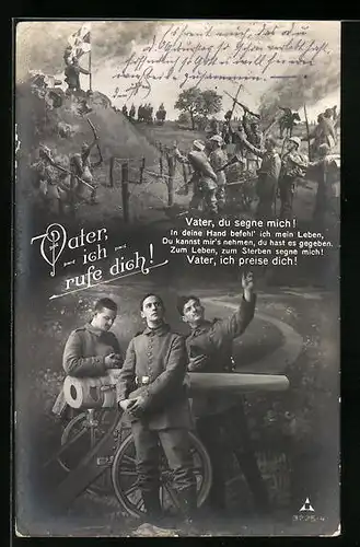 Künstler-AK Vater, ich rufe Dich! - Soldaten an Geschütz, Soldaten hissen Siegfahne