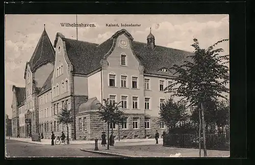 AK Wilhelmshaven, Kaiserl. Indendantur mit Strassenpartie