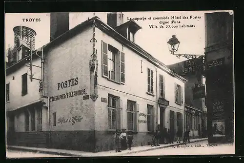 AK Troyes, Le superbe et commode Hotel des Postes digne d'une Ville de 53000 habitants