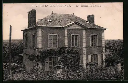 AK Ouville-la-Bien-Tournée, La Mairie et l`Ecole