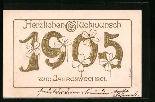 Präge-AK Herzlichen Glückwunsch zum Jahreswechsel 1905 mit Kleeblättern