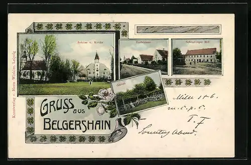 Künstler-AK Belgershain, Schloss und Kirche, Dorfstrasse, Schönburger Hof, Blumen, Ornamente