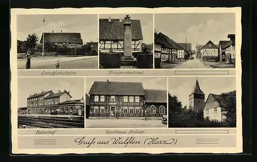 AK Wulften /Harz, Landjahrheim, Gasthaus Strüver, Bahnhof, Ortspartie