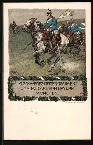 Künstler-AK München, K.1. Schweres Reiter-Regiment unter Prinz Carl von Bayern