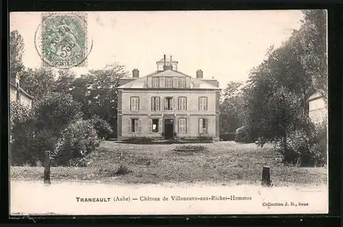 AK Trancault, Chateau de Villeneuve-aux-Riches-Hommes