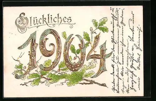 Präge-AK Glückliches Neujahr 1904 mit Eichenlaub