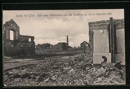 AK Tilsit, Ort in Trümmern, Rest eines Wohnhauses nach der Beschiessung 1914