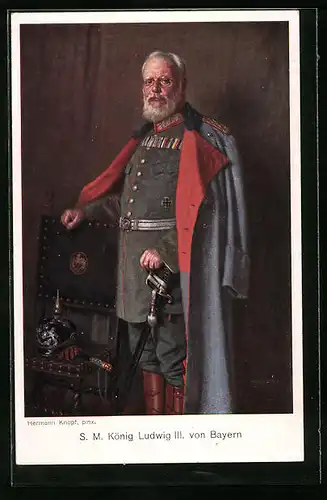 Künstler-AK S.M. König Ludwig III. von Bayern in Uniform