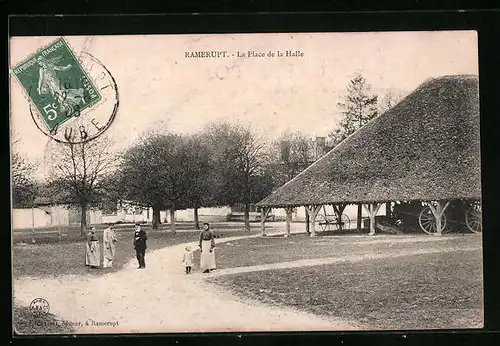AK Ramerupt, La Place de la Halle