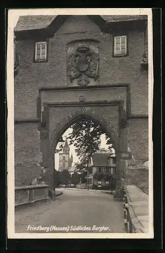 AK Friedberg /Hessen, Südliches Burgtor