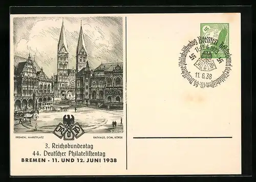 Künstler-AK Bremen, 44. Deutscher Philatelistentag 11.-12.06.1938, Rathaus mit Dom und Börse, Ganzsache
