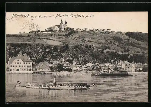 AK Marbach /Donau, Dampfer vor der Wallfahrtskirche Maria-Taferl