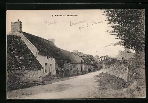 AK Vains, La Chaussee