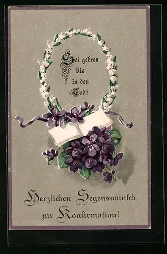 Künstler-AK Glückwünsche zur Konfirmation, Blütenkranz mit Veilchen