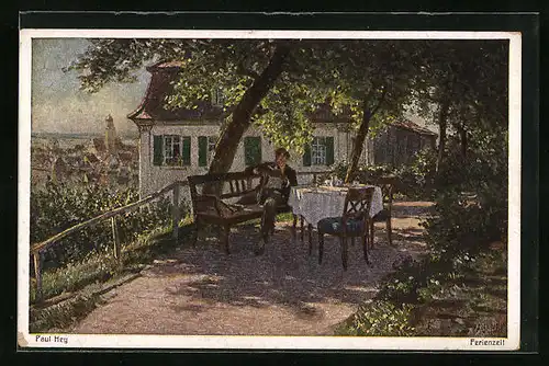 Künstler-AK Paul Hey: Ferienzeit mit Musse im Freien