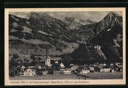 AK Fischen /Allgäu, Ortspartie mit Entschenkopf, Nebelhorn, Rubihorn