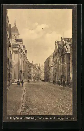 AK Dillingen / Donau, Gymnasium und Fuggerhäuser