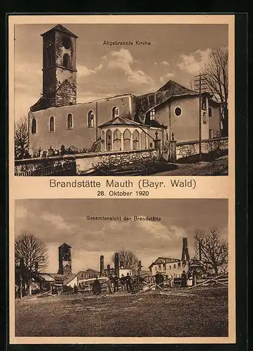 AK Mauth, Gesamtansicht der Brandstätte, abgebrannte Kirche