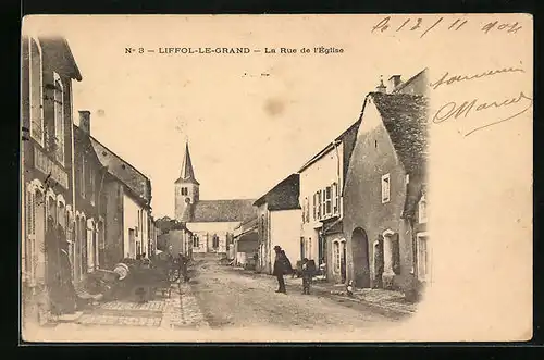 AK Liffo-le-Grand, La Rue de'Eglise