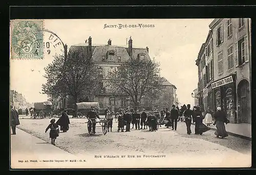 AK Saint-Dié, Rue D'Alsace et Rue de Foucharupt