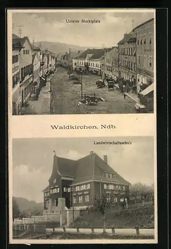 AK Waldkirchen /Ndb., Landwirtschaftsschule, Unterer Marktplatz