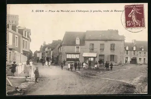 AK Guer, Place du Marché aux Châtaignes à gauche rotue de Rennes