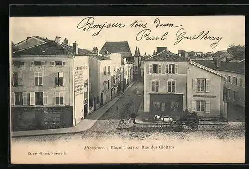 AK Mirecourt, Place Thiers et Rue des Cloitres