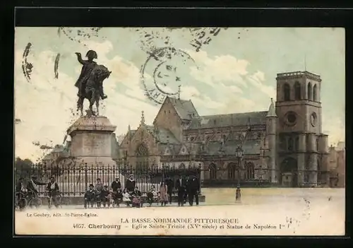AK Cherbourg, Eglise Sainte-Trinite (XVe siecle) et Statue de Napoleon I.