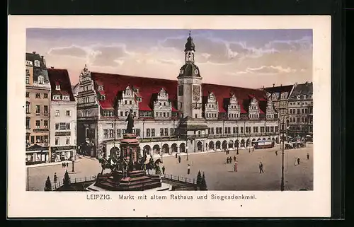 AK Leipzig, Markt mit altem Rathaus und Siegesdenkmal