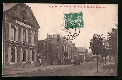 AK La Fère, Le Faubourg Notre-Dame, La Nouvelle Gendarmerie