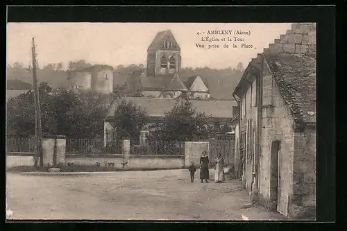 AK Ambleny, L`Eglise et la Tour, Vue prise de la Place