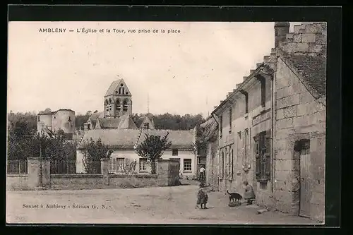 AK Ambleny, L`Eglise et la Tour, vue prise de la place