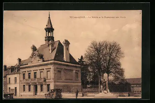 AK Vic-sur-Aisne, La Mairie et le Monument aux Morts