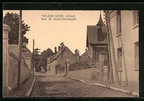 AK Vic-sur-Aisne, Rue de Saint-Christophe
