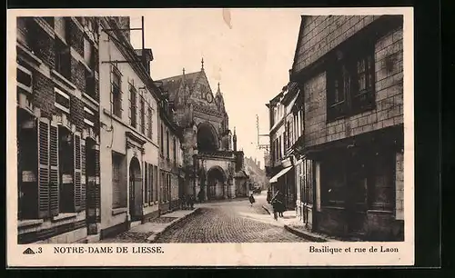 AK Notre-Dame-de-Liesse, Basilique et rue de Laon
