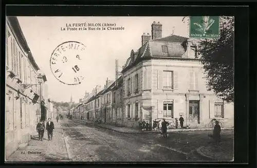 AK La Ferté-Milon, La Poste et la Rue de la Chaussée