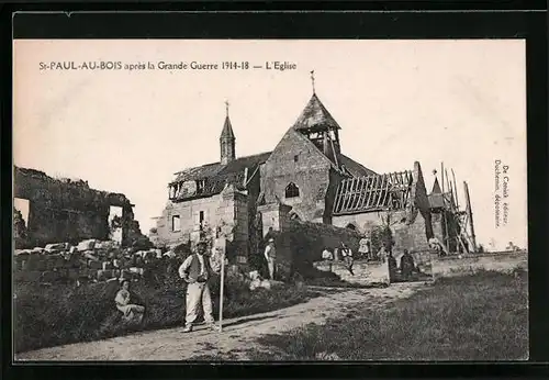 AK Saint-Paul-aux-Bois, L`Eglise après la Grande Guerre 1914-18